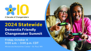 Graphic showing two people playing video games with the text "2024 Statewide Dementia Friendly Changemaker Summit"