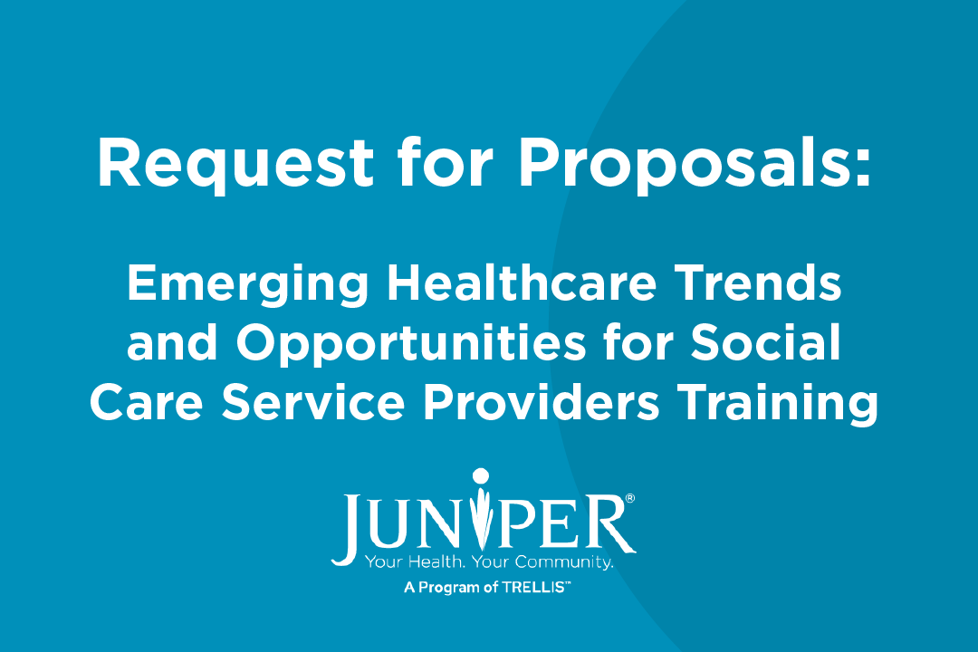 Graphic that reads: Request for Proposals: Emerging Healthcare Trends and Opportunities for Social Care Service Providers Training