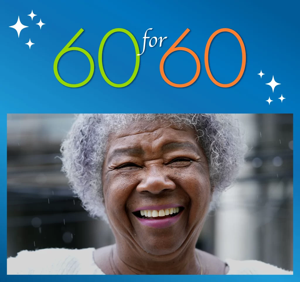 Photo of a woman smiling with the words "60 for 60" above her.